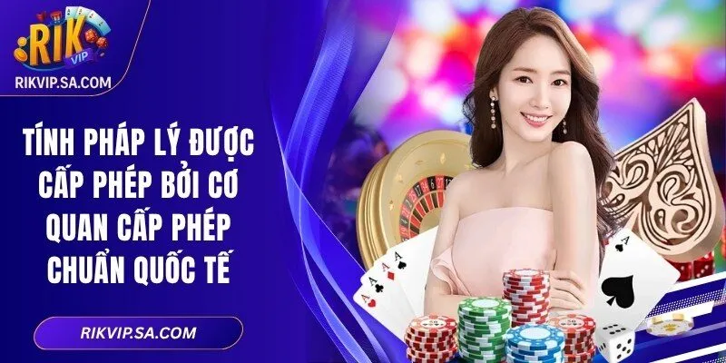 Tính pháp lý được cấp phép bởi cơ quan cấp phép chuẩn quốc tế